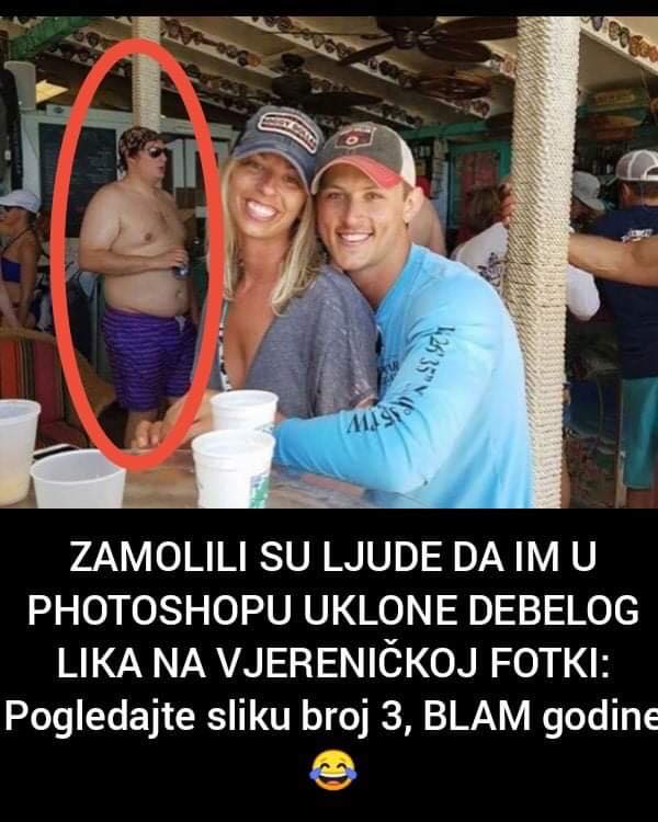 ZAMOLILI SU LJUDE DA IM U PHOTOSHOPU UKLONE DEBELOG LIKA NA VJERENIČKOJ FOTKI: Zažalili su istog trenutka, POGLEDAJTE SLIKU BROJ 3. (FOTO)