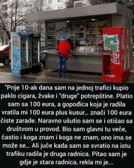 “Prije 10-ak dana na trafici sam kupio neke sitnice”