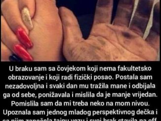 “MOJ MUŽ NEMA FAKULTET…”