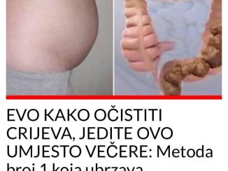 EVO KAKO OČISTITI CRIJEVA, JEDITE OVO UMJESTO VEČERE:  Metoda broj 1 koja ubrzava metabolizam i stanjuje stomak